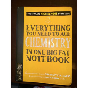 Everything You Need to Ace Chemistry in One Big Fat Notebook by Jennifer Swanson